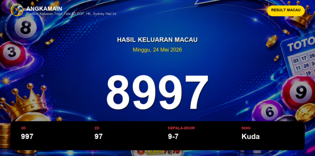 Result Macau hari ini 24 Mei 2026 angka 8997