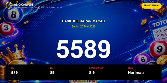 Result Macau hari ini 25 Mei 2026 angka 5589
