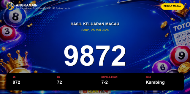 Result Macau hari ini 25 Mei 2026 angka 9872
