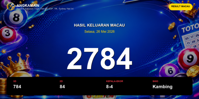 Result Macau hari ini 26 Mei 2026 angka 2784